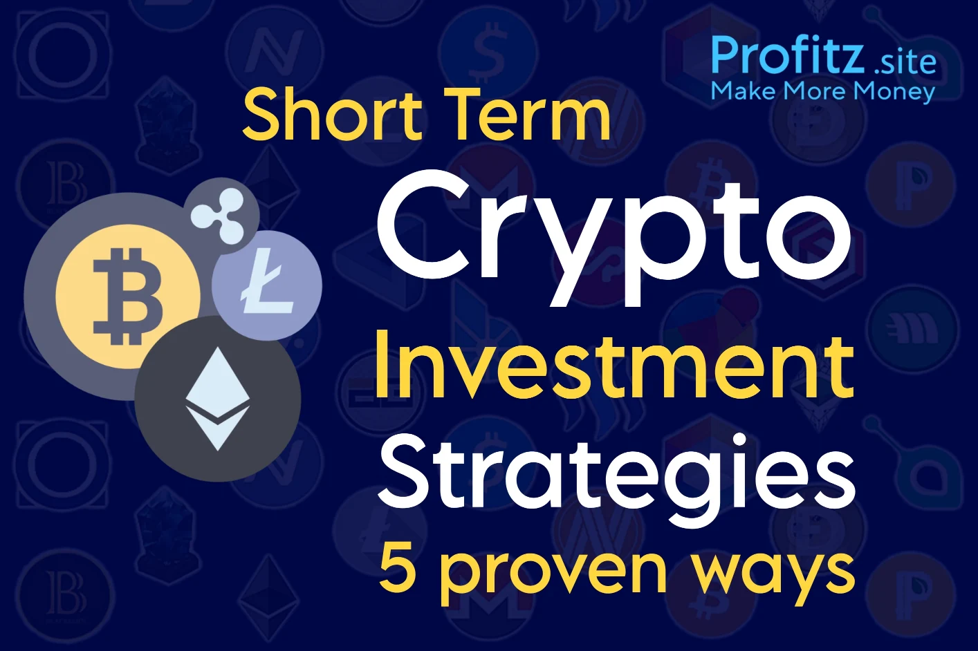 short term crypto investment strategies