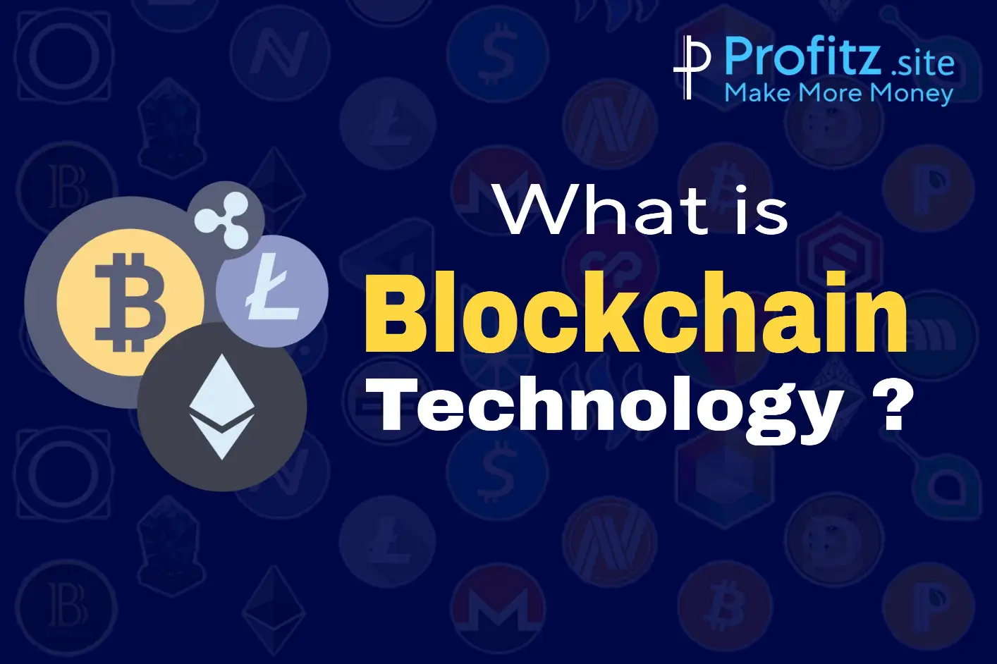 What is blockchain technology